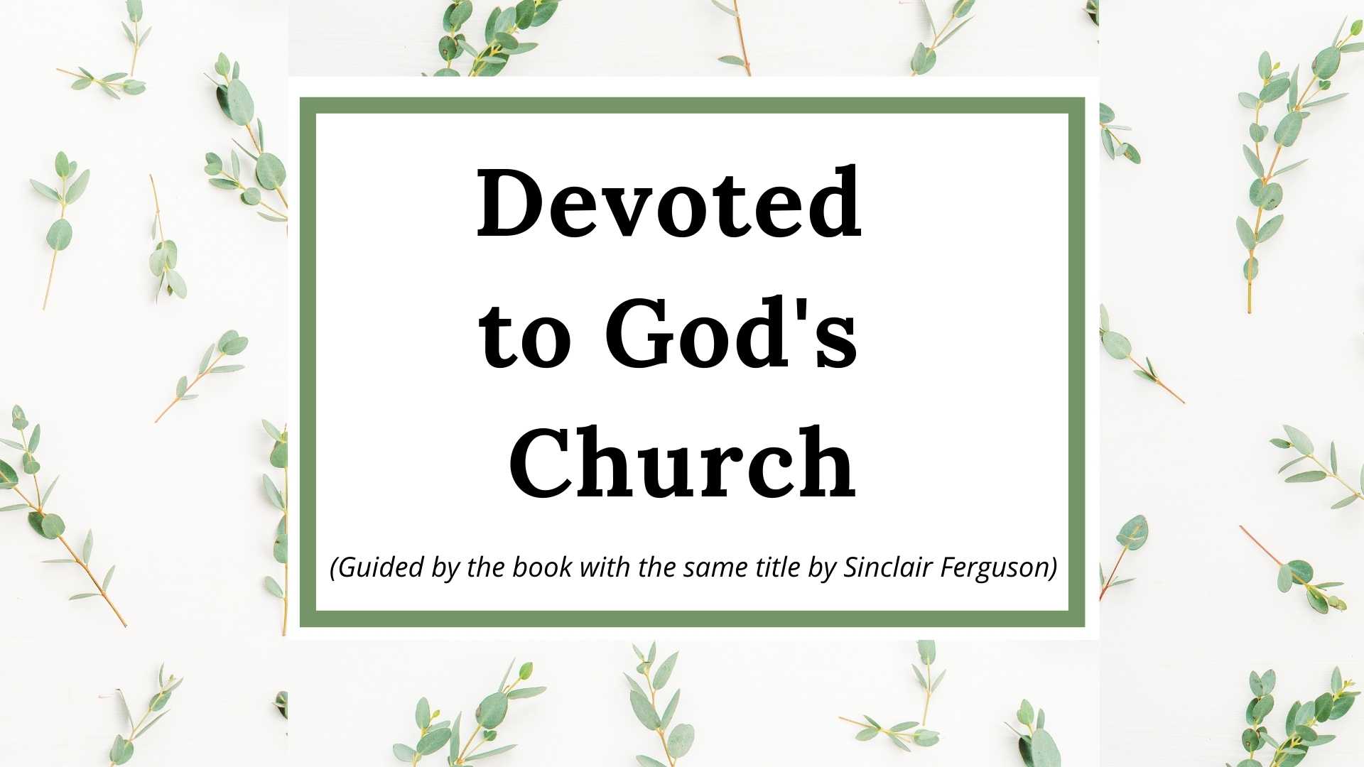 Devoted to God's Church Wheatland Community Church