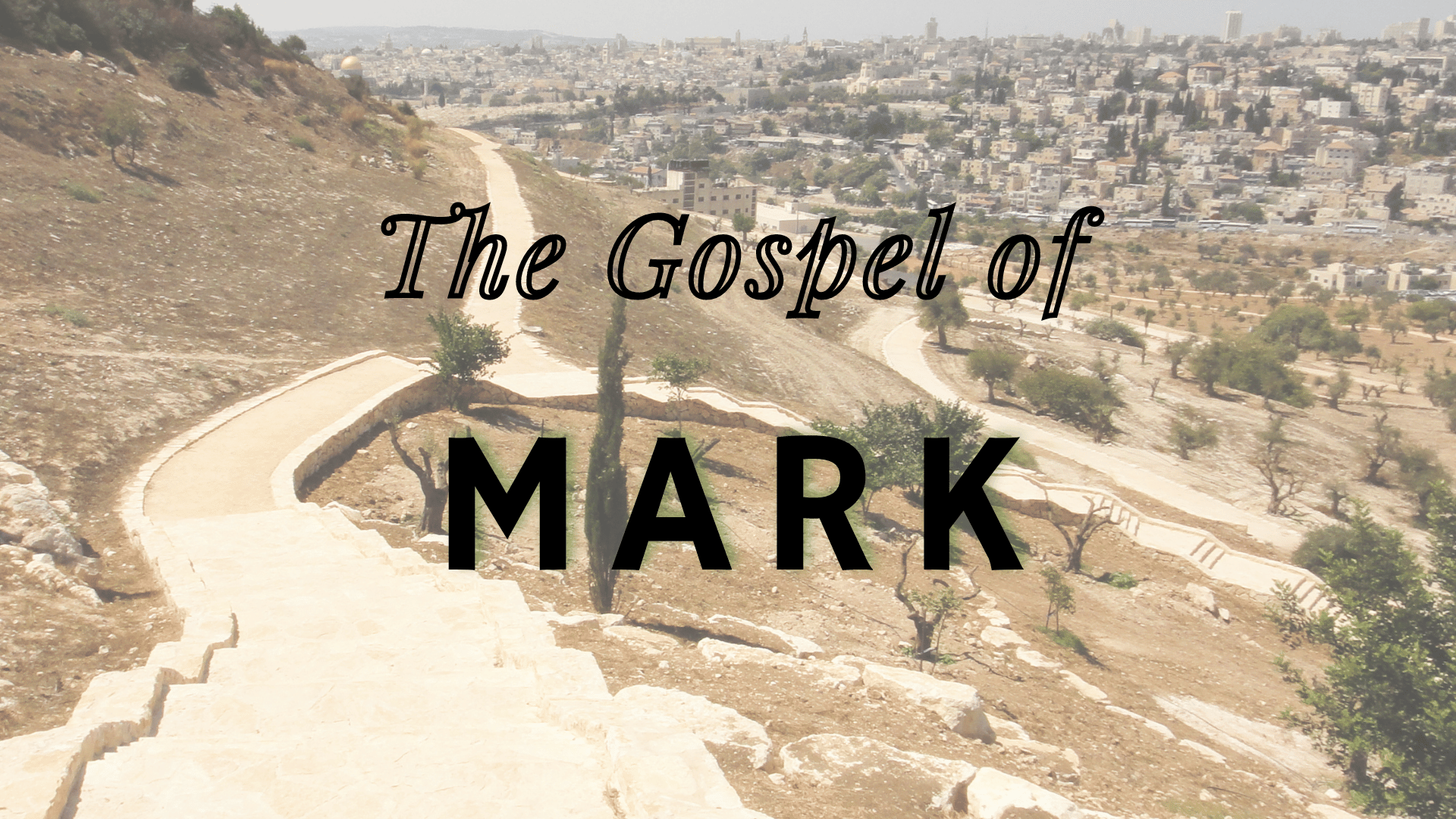 The Gospel of Mark Wheatland Community Church